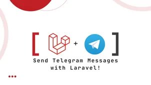 How to Create a Telegram Bot and Send Messages Using Laravel 11