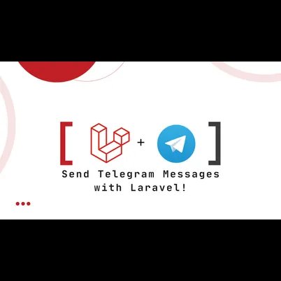 How to Create a Telegram Bot and Send Messages Using Laravel 11