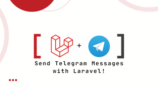 كيفية إنشاء بوت Telegram وإرسال الرسائل باستخدام Laravel 11